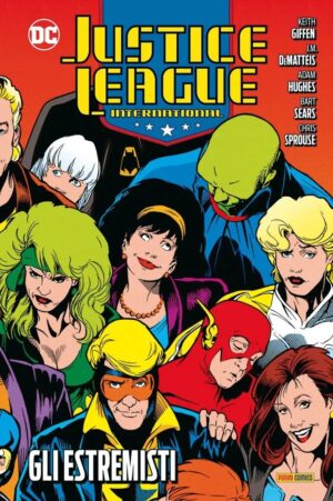 Justice League International Vol. 4 - Gli Estremisti - DC Comics Evergreen - Panini Comics - Italiano
