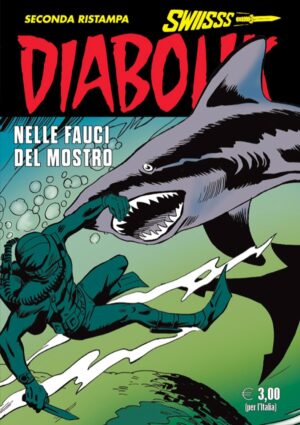 Diabolik Swiisss 355 - Nelle Fauci del Mostro - Anno XVII - Astorina - Italiano