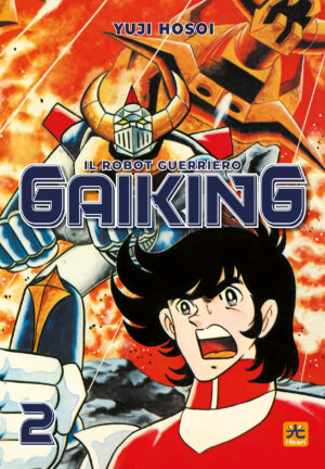 Gaiking - Il Robot Guerriero 2 - Hikari - 001 Edizioni - Italiano