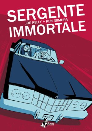 Il Sergente Immortale - Bao Publishing - Italiano