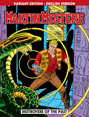 Martin Mystere 1 - Destroyers of the Past - Variant Inglese Lucca Comics 2023 - Sergio Bonelli Editore - Inglese