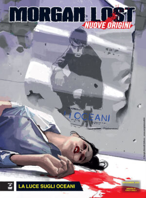Morgan Lost - Grind Novels 2 - La Luce sugli Oceani - Morgan Lost 70 - Sergio Bonelli Editore - Italiano