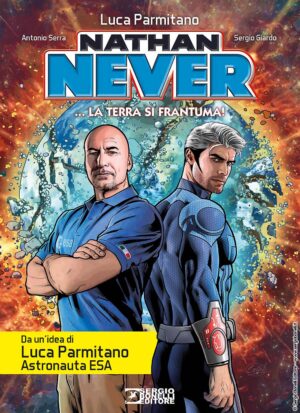 Nathan Never - La Terra si Frantuma! - Sergio Bonelli Editore - Italiano