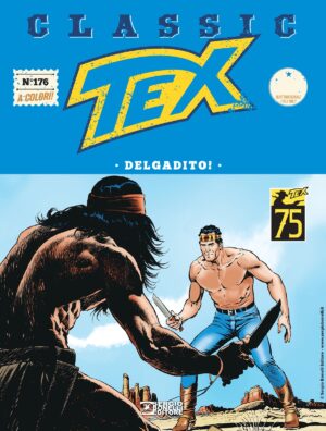 Tex Classic 176 - Delgadito! - Sergio Bonelli Editore - Italiano