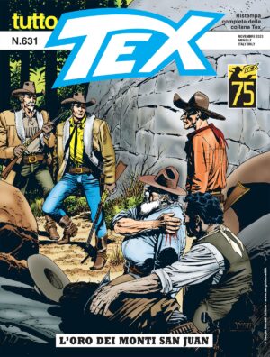 Tutto Tex 631 - L'Oro dei Monti San Juan - Sergio Bonelli Editore - Italiano