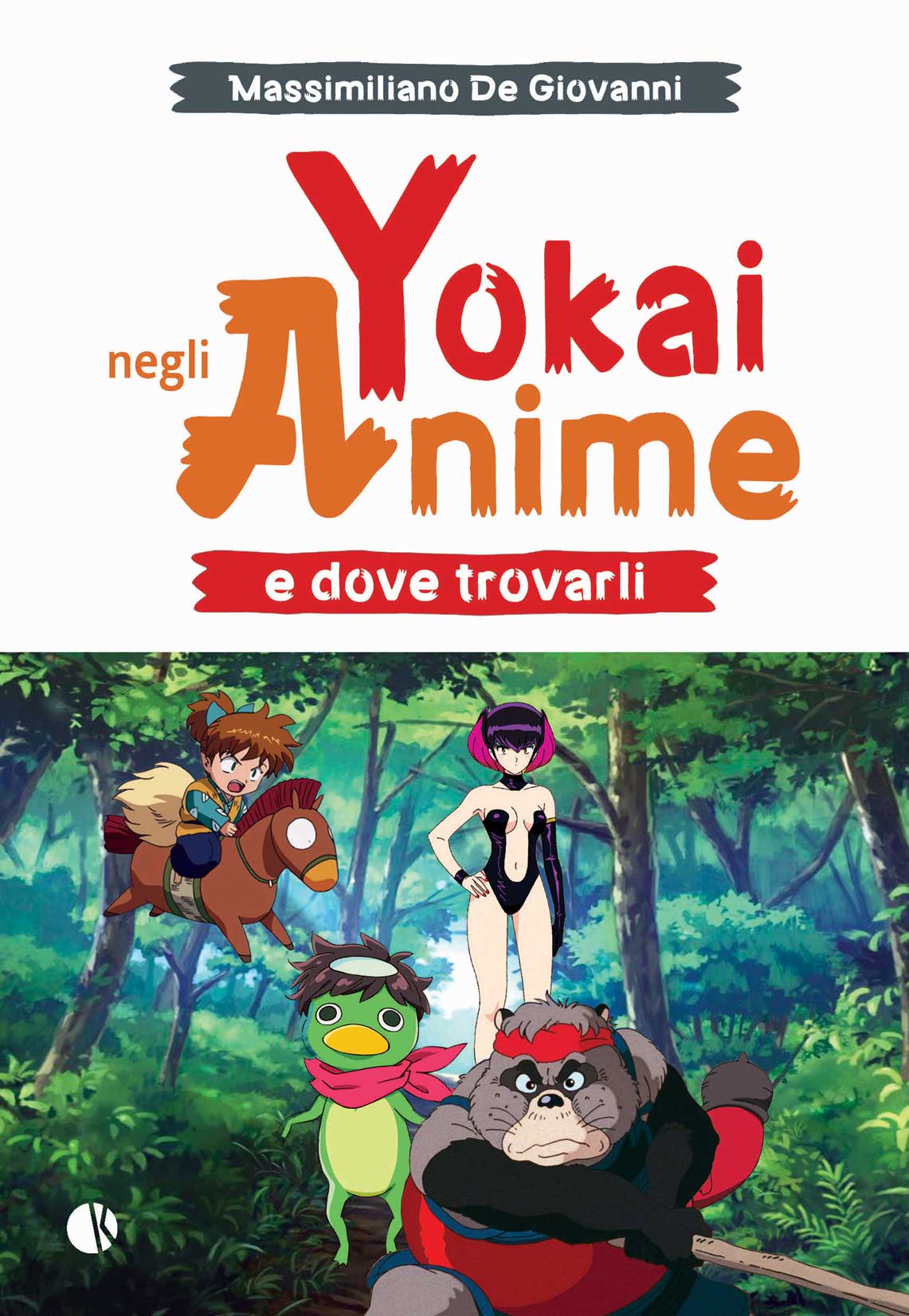 Yokai negli Anime e Dove Trovarli - Kappalab - Italiano - MyComics