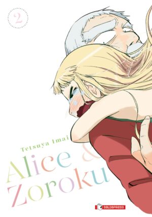 Alice & Zoroku Vol. 2 - Mangaka - Saldapress - Italiano