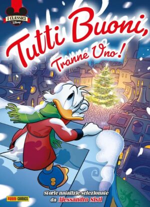 I Classici Disney 28 - Tutti Buoni, Tranne Uno! - I Classici Disney 538 - Panini Comics - Italiano