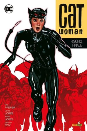 Catwoman Vol. 6 - Rischio Finale - DC Comics Evergreen - Panini Comics - Italiano