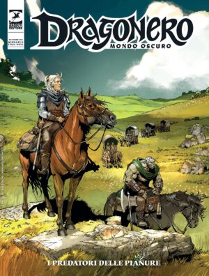 Dragonero - Mondo Oscuro 14 (127) - I Predatori delle Pianure - Sergio Bonelli Editore - Italiano