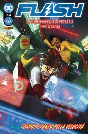 Flash 43 - La Guerra di un Minuto: Parte 3 - Furto di Forza della Velocità - Panini Comics - Italiano