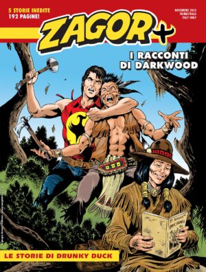 Zagor Più 11 - Le Storie di Drunky Duck - Maxi Zagor 52 - Sergio Bonelli Editore - Italiano