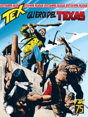 Tex Nuova Ristampa 499 - Gli Eroi del Texas - Sergio Bonelli Editore - Italiano