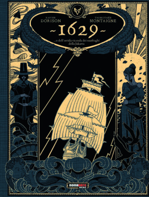 1629 - ...O dell'Orrida Vicenda dei Naufraghi della Jakarta - Nona Arte - Editoriale Cosmo - Italiano