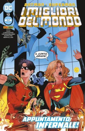 Batman / Superman - I Migliori del Mondo 12 - Appuntamento Infernale! - Batman / Superman 43 - Panini Comics - Italiano