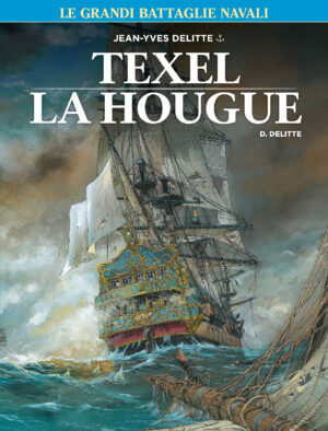 Le Grandi Battaglie Navali 6 - Texel / La Hougue - Cosmo Serie Blu 134 - Editoriale Cosmo - Italiano