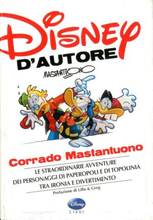 Disney D'Autore - Corrado Mastantuono - Giunti - Italiano
