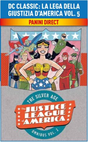 La Lega della Giustizia d'America Vol. 5 - DC Classic Silver Age - Panini Comics - Italiano