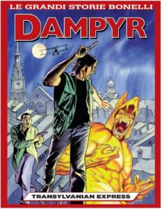 Dampyr – Transylvanian Express – Le Grandi Storie Bonelli 11 – Sergio Bonelli Editore – Italiano pre