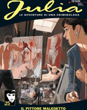 Julia 304 - Il Pittore Maledetto - Sergio Bonelli Editore - Italiano