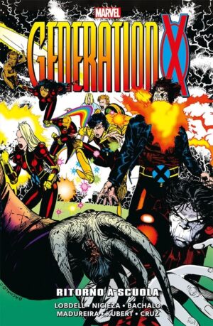 Generation X - Ritorno a Scuola - Marvel Epic Collection - Panini Comics - Italiano