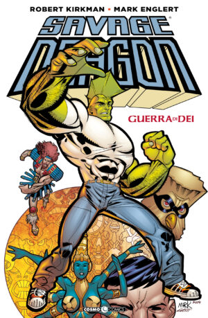 Savage Dragon - Guerra di Dei - Cosmo Comics - Editoriale Cosmo - Italiano