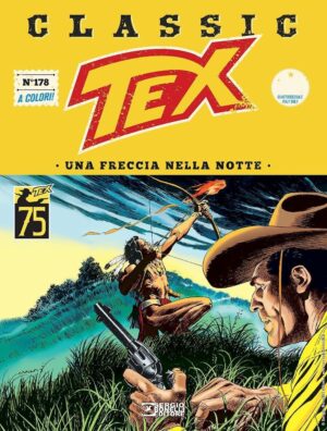 Tex Classic 178 - Una Freccia nella Notte - Sergio Bonelli Editore - Italiano