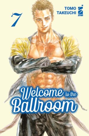 Welcome to the Ballroom 7 - Mitico 301 - Edizioni Star Comics - Italiano