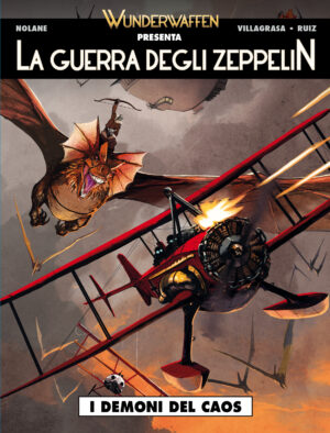 Wunderwaffen Presenta 2 - La Guerra degli Zeppelin: I Demoni del Caos - Cosmo Serie Blu 135 - Editoriale Cosmo - Italiano