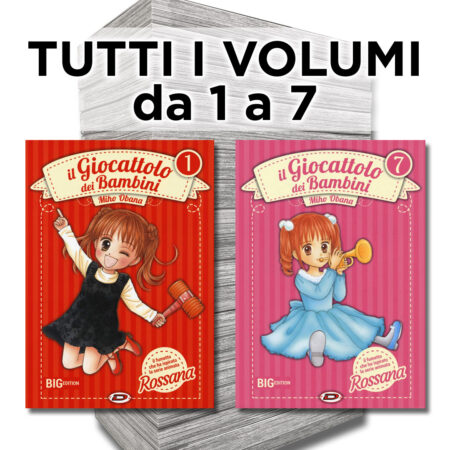 Il Giocattolo dei Bambini - Rossana 1/7 - Big Edition - Serie Completa - Dynit - Italiano