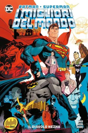 Batman / Superman - I Migliori del Mondo Vol. 1 - Il Diavolo Nezha - DC Rebirth Collection - Panini Comics - Italiano