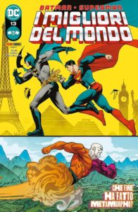 Batman / Superman – I Migliori del Mondo 13 – Che Fine ha Fatto Metamorpho? – Batman / Superman 44 – Panini Comics – Italiano news