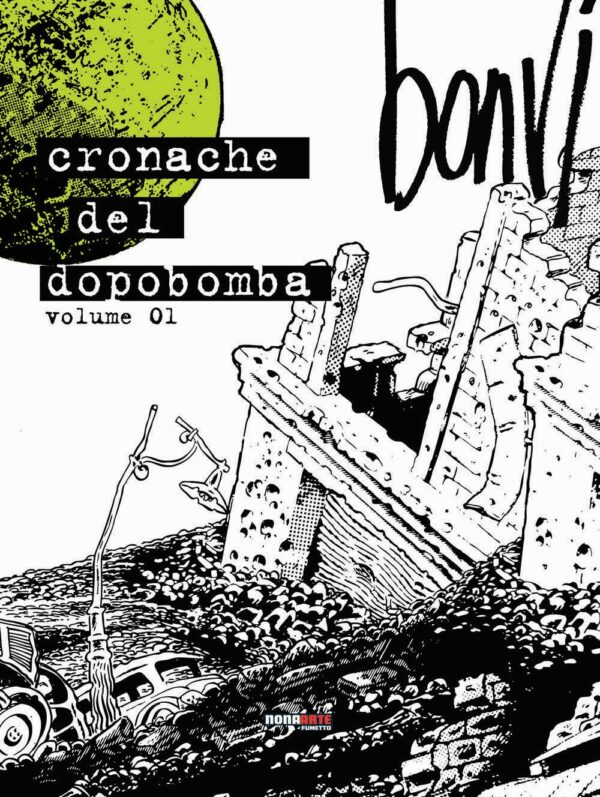 Cronache del Dopobomba Vol. 1 - Nona Arte - Editoriale Cosmo - Italiano