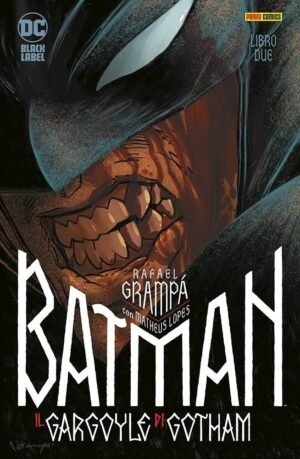 Batman - Il Gargoyle di Gotham 2 - DC Black Label 52 - Panini Comics - Italiano