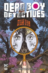 Dead Boy Detectives – DC Deluxe – Panini Comics – Italiano news