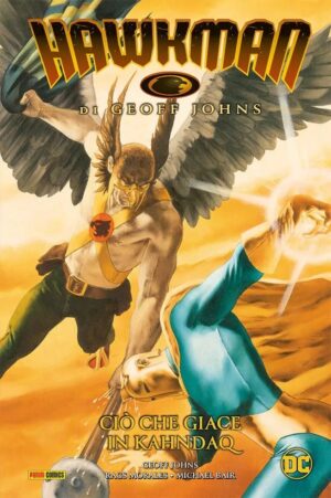 Hawkman di Geoff Johns Vol. 2 - Ciò che Giace in Kahndaq - DC Comics Evergreen - Panini Comics - Italiano