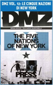 DMZ Vol. 12 – Le Cinque Nazioni di New York – DC Black Label Hits – Panini Comics – Italiano pre