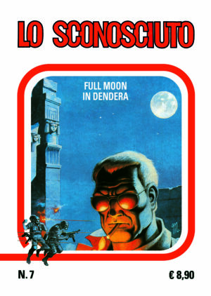 Magnus Facsimile Edition - Lo Sconosciuto 7 - Full Moon in Dendera - Cosmo Classic 15 - Editoriale Cosmo - Italiano