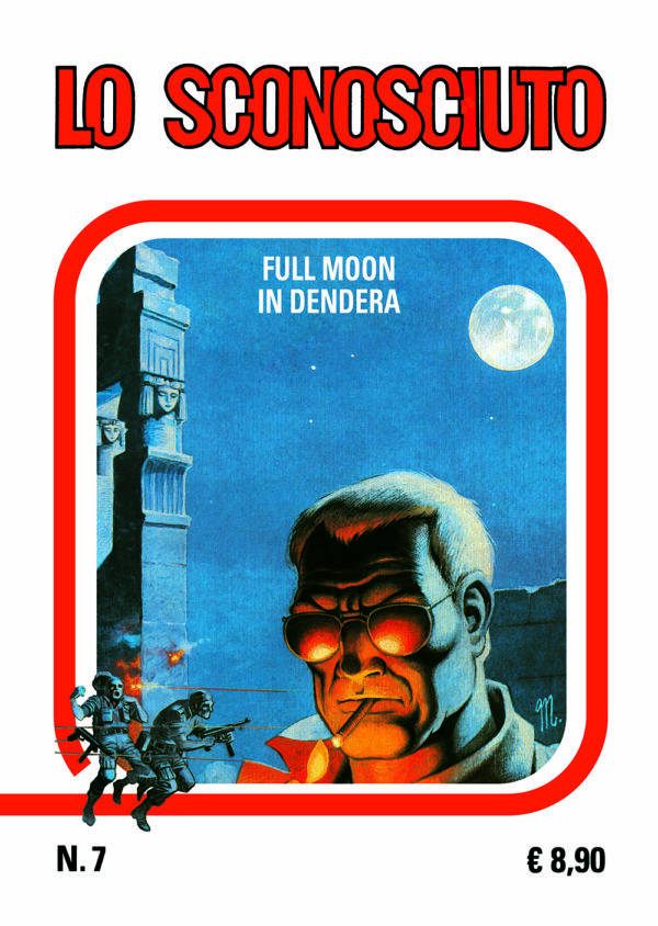 Magnus Facsimile Edition - Lo Sconosciuto 7 - Full Moon in Dendera - Cosmo Classic 15 - Editoriale Cosmo - Italiano