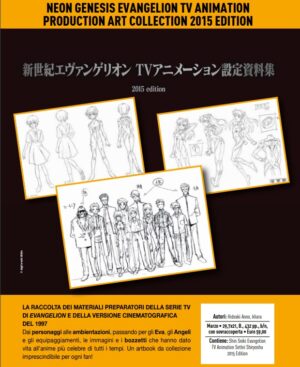 Neon Genesis Evangelion - TV Animation Production Art Collection 2015 Edition - Panini Comics - Italiano