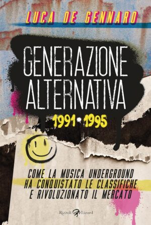 Generazione Alternativa 1991-1995 - Oltre il Fumetto - Rizzoli Lizard - Italiano