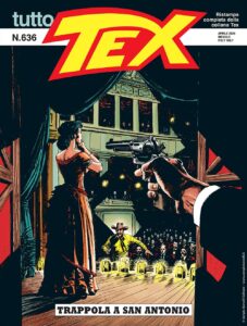 Tutto Tex 636 – Trappola a San Antonio – Sergio Bonelli Editore – Italiano news