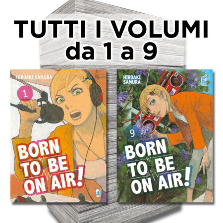 Born to Be on Air! 1/9 - Serie Completa - Edizioni Star Comics - Italiano