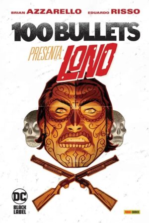 100 Bullets Presenta - Lono - DC Deluxe - Panini Comics - Italiano