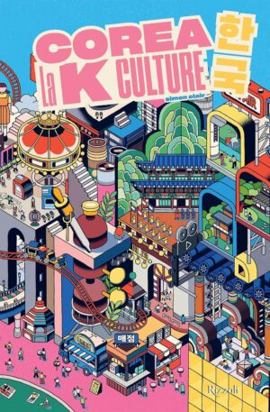 Corea - La K-Culture - Rizzoli Libri - Italiano