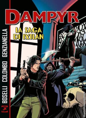 Dampyr - La Saga di Ixtlàn - Sergio Bonelli Editore - Italiano