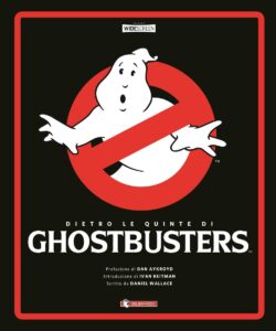 Dietro le Quinte di Ghostbusters – Saldapress – Italiano graphic-novel