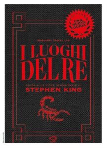 I Luoghi del Re – Guida alle Città Immaginarie di Stephen King – Edizioni NPE – Italiano pre