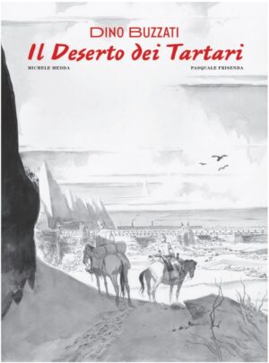 Il Deserto dei Tartari - Sergio Bonelli Editore - Italiano