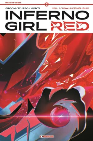 Inferno Girl Red Vol. 1 - Una Luce nel Buio - Massive-Verse - Saldapress - Italiano